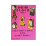 Foreign Clock Book 5 Identification and Price Guide_1 from