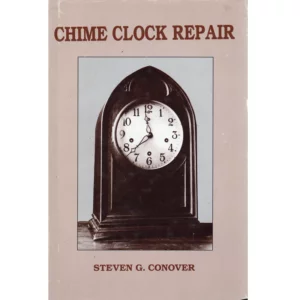 Chime Clock Repair by Steven G. Conover_1