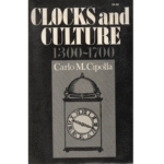 Clocks and Culture 1300 to 1700 by Carlo M Cipolla_1 from