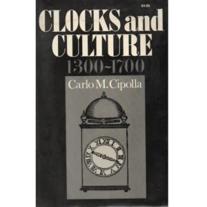 Clocks and Culture 1300 to 1700 by Carlo M Cipolla_1 from