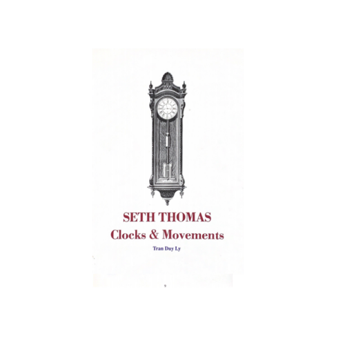 Seth Thomas Clocks & Movements by Tran Duy Ly (Used)