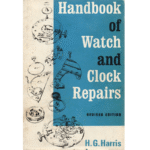 Handbook of Watch and Clock Repairs Revised Edition by H.G. Harris_1 from