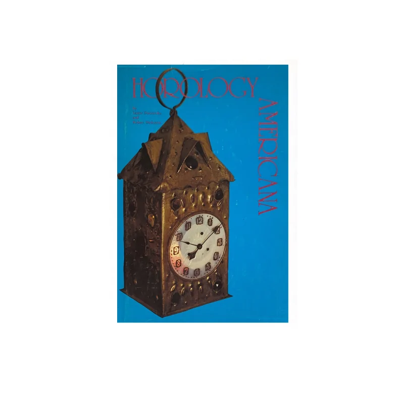 Horology Americana by Lester Dworetsky and Robert Dickstein (Used