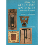 How To Gold Leaf Antiques and Other Art Objects by Donald L. Chambers_1 from