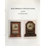Seth Thomas 9 Cottage Clocks 1852-1898 by Owen H. Burt_1 from