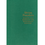 Sevres Porcelain Makers and Marks for the Eighteenth Century by Carl Christian Dauterman_1 from