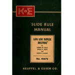 Slide Rule Manuel Log Log Duplex Decitrig by Lyman M Kells Willis F Kern and James R Bland_1 from