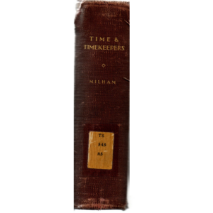 Time and Timekeepers Including the History Construction Care and Accuracy of Clocks and Watches by Willis I Milham PhD_2