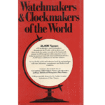 Watchmakers & Clockmakers of the World Vol. 1 by G.H. Baillie_2 from