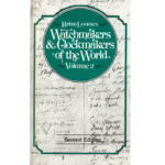 Watchmakers & Clockmakers of the World Vol. 2 Second Edition by Brian Loomes_1 from