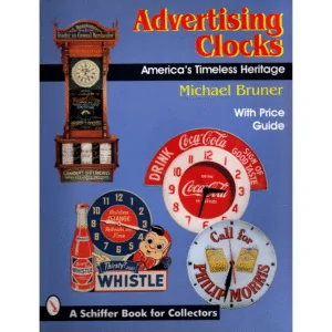 Advertising Clocks Americas Timeless Heritage with Price Guide by Michael Bruner_1 from