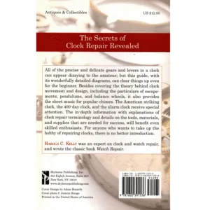Clock Repairing as a Hobby An Illustrated How to Guide for the Beginner by Harold C Kelly_2 from