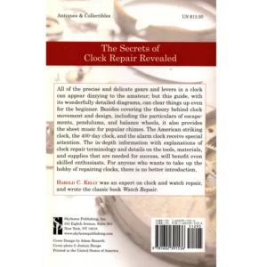 Clock Repairing as a Hobby An Illustrated How to Guide for the Beginner by Harold C Kelly_2 from