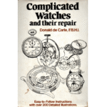 Complicated Watches and their Repair by Donald de Carle FBHI_1 from