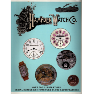 Hampden Watch Co. First Edition by James L. Hernick, Robert F. Arnold ...