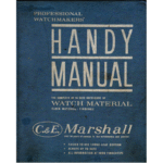 Handy Manual The Complete Up to Date Reference of Watch Material Clock Material Findings from C & E Marshall_1 from
