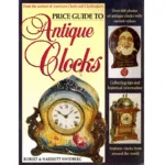 Price Guide to Antique Clocks by Robert & Harriet Swedberg_1 from
