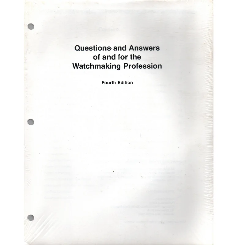 Questions and Answers of and for the Watchmaking Profession_1 Questions and Answers of and for the Watchmaking Profession_1 from