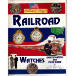 Railroad Watches Identification and Price Guide by Roy Ehrhardt and William Meggers_1 from