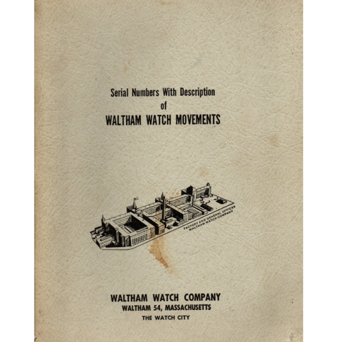 Serial Numbers with Description of Waltham Watch Movement from Waltham Watch Company_1