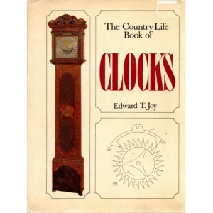 The Country Life Book of Clocks by Edward T. Joy_1 from