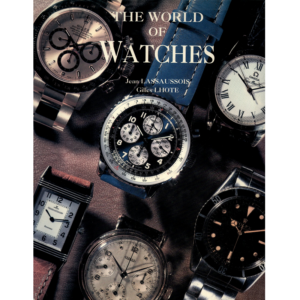 The World of Watches by Jean Lassaussois and Giles Lhote_1