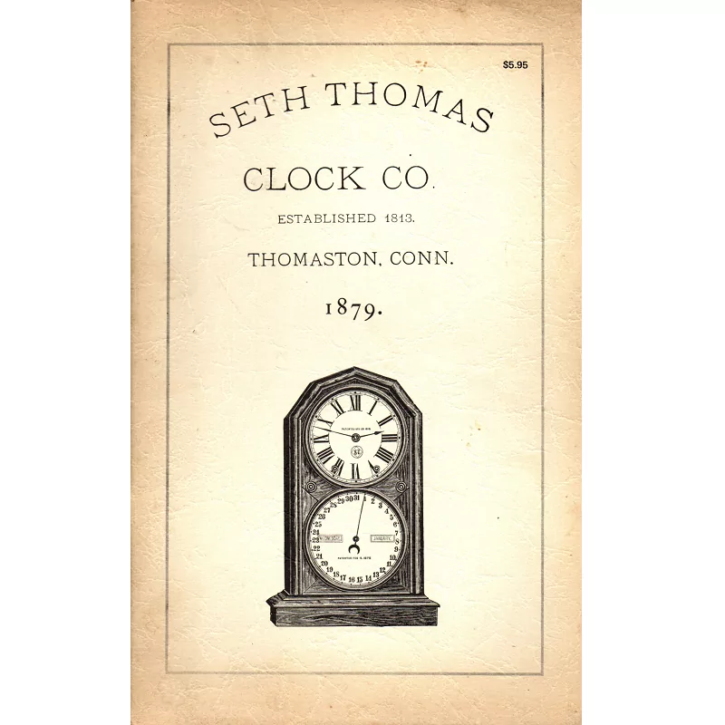 Seth Thomas Clock Co. 1879 Catalog reprint 