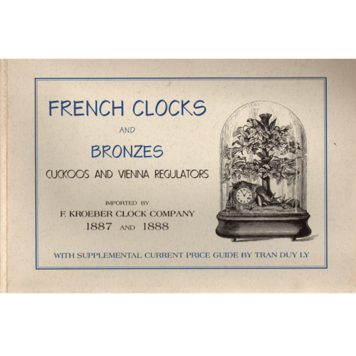 1887 and 1888 French Clocks and Bronzes Cuckoos and Vienna Regulators Imported by F Kroeber Clock Co_1