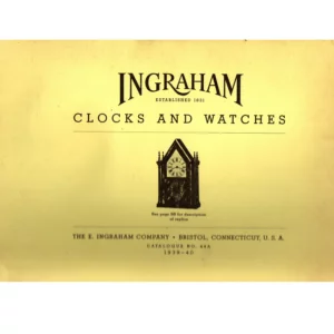 1939 to 1940 Ingraham Clocks and Watches Catalogue No 44A_1 from