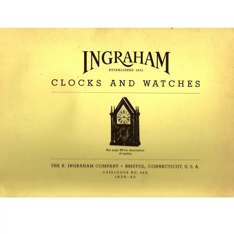 1939 to 1940 Ingraham Clocks and Watches Catalogue No. 44A