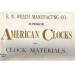 American Clocks and Clock Materials from EN Welch Mfg Co_1 from