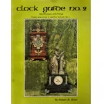 Clock Guide No 2 Identification with Price Guide by Robert Miller_1 from