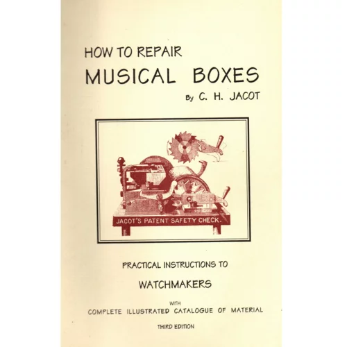 How to Repair Musical Boxes by CH Jacot_1
