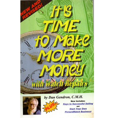 It's Time to Make More Money with Watch Repairs by Dan Gendron CMH_1