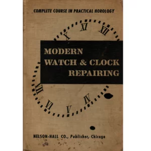Modern Watch and Clock Repairing by Nelson Hall Co_1 from