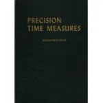 Precision Time Measures by Charles T Higginbotham_1 from