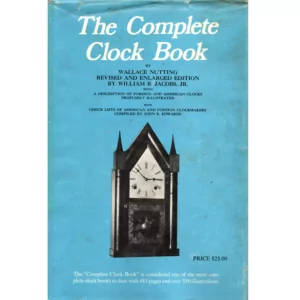 The Complete Clock Book by Wallace Nutting (Used)