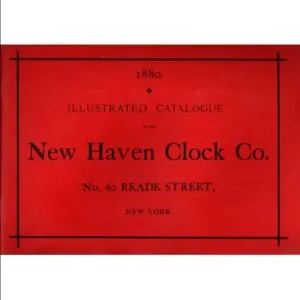 illustrated catalogue of the new haven clock co 1880 from