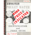 American Pocket Watch 1976 Price Indicator Identification and Price Guide by Roy Ehrhardt_1 from