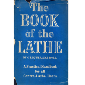 The Book of the Lathe by CT Bower AMI Prod E_1