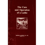 The Care and Operation of a Lathe from Sheldon Machine Co_1 from
