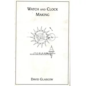 Watch and Clock Making by David Glasgow_1 from