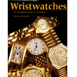 Wristwatches A Connoisseurs Guide by Frank Edwards_1 from