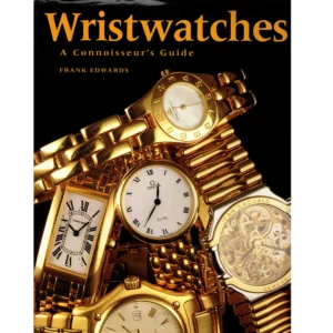 Wristwatches A Connoisseurs Guide by Frank Edwards_1 from