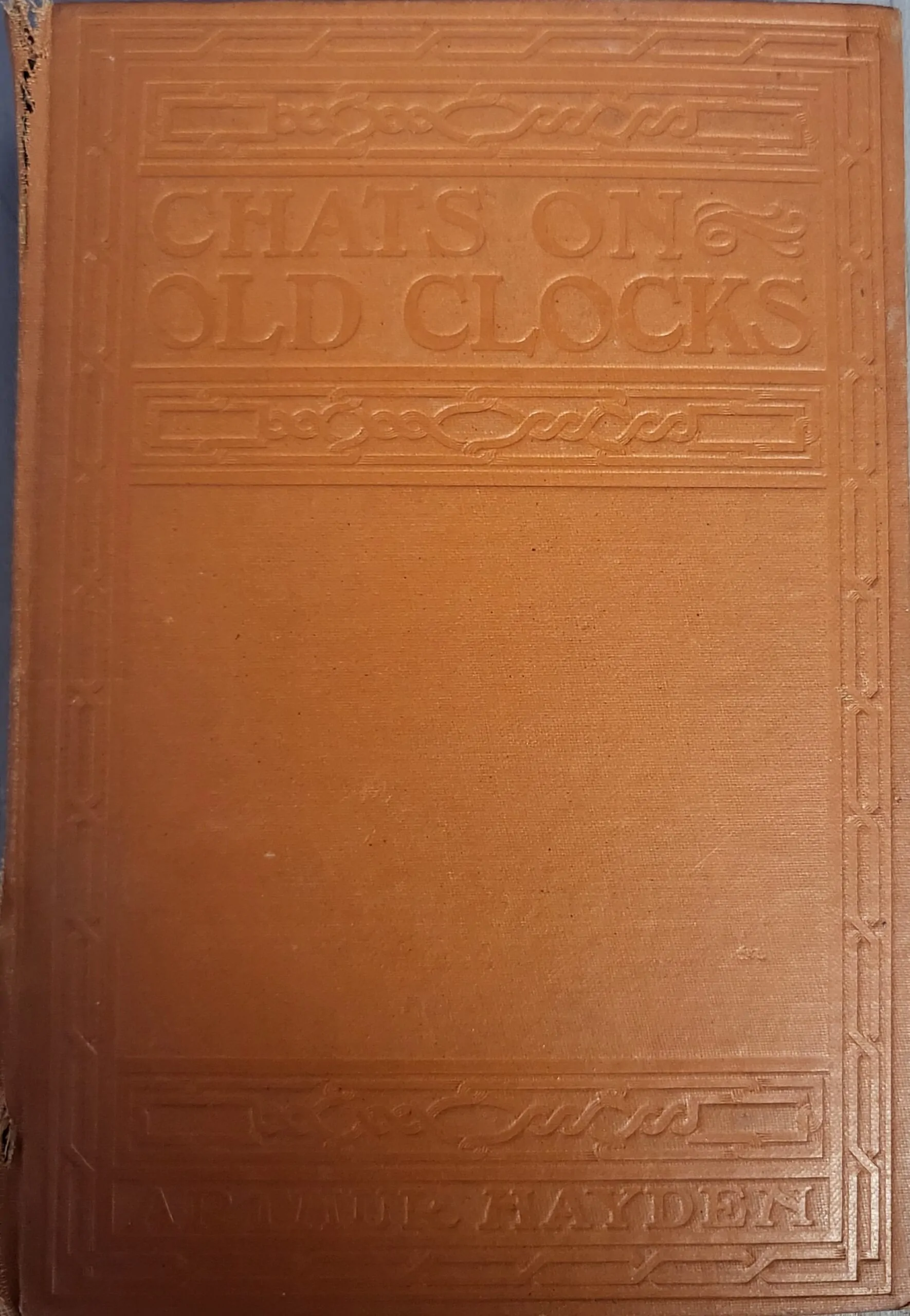Chats on Old Clocks by Arthur Hayden Chats on Old Clocks by Arthur Hayden from