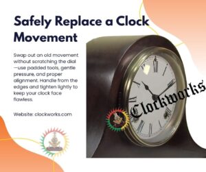 safely replace a clock movement guide by Clockworks showing dark wood mantel clock with white dial and roman numerals