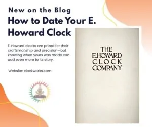 Promotional image for the E. Howard Clock Dating Guide featuring a minimalist cream cover reading “The E. Howard Clock Company” in black serif text.