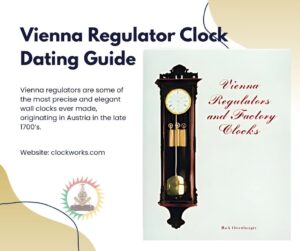 Book cover and promotional graphic for the Vienna Regulator Clock Dating Guide, featuring a classic Austrian Vienna regulator wall clock with weights and pendulum.