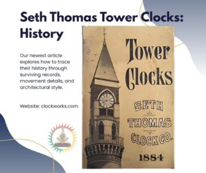 Vintage illustration of a Seth Thomas tower clock and steeple showcasing 19th-century architectural design and horological craftsmanship.